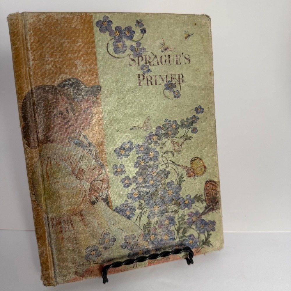 Antique 1898 Sprague's Primer and First Reader Sarah E Sprague Rand McNally Book